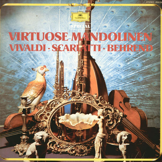 Antonio Vivaldi • Alessandro Scarlatti • Siegfried Behrend : Virtuose Mandolinen (LP, RE)