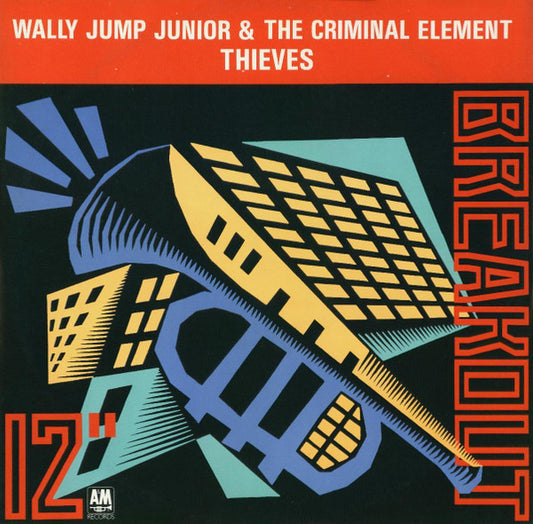 Wally Jump Jr & The Criminal Element : Thieves (12", Tru)
