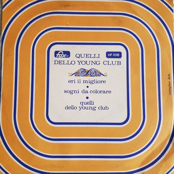 Quelli Dello Young Club : Quelli Dello Young Club (7")