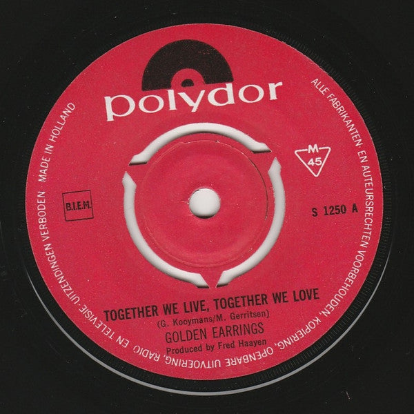 Golden Earring : Together We Live, Together We Love (7", Single, Mono)