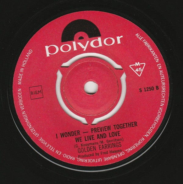 Golden Earring : Together We Live, Together We Love (7", Single, Mono)