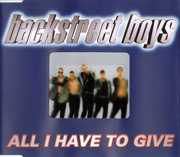 Backstreet Boys : All I Have To Give (CD, Maxi)
