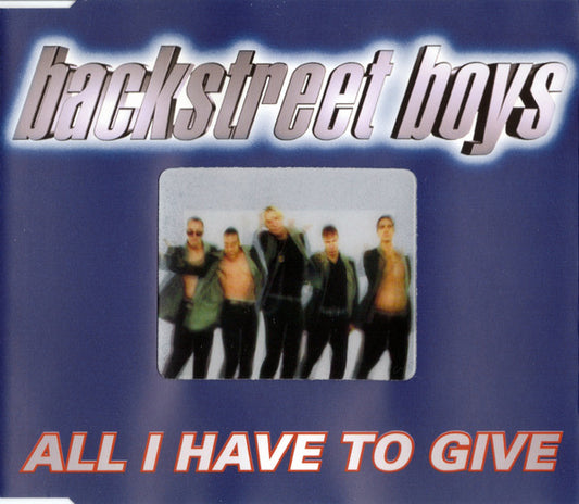 Backstreet Boys : All I Have To Give (CD, Maxi)