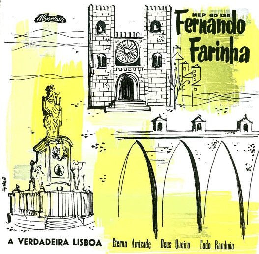 Fernando Farinha : A Verdadeira Lisboa (7", EP)