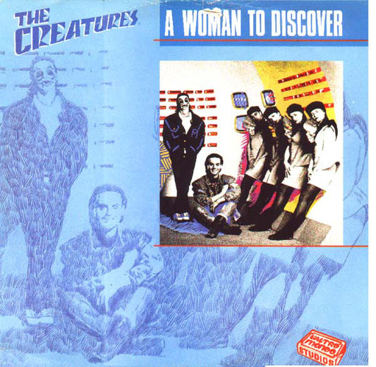 The Creatures (2) : A Woman To Discover (12")