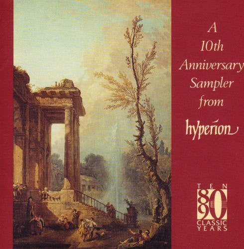Various : A 10th Anniversary Sampler From Hyperion (CD, Smplr)