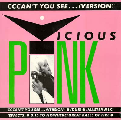 Vicious Pink : Cccan't You See...(Version) (12", Single)