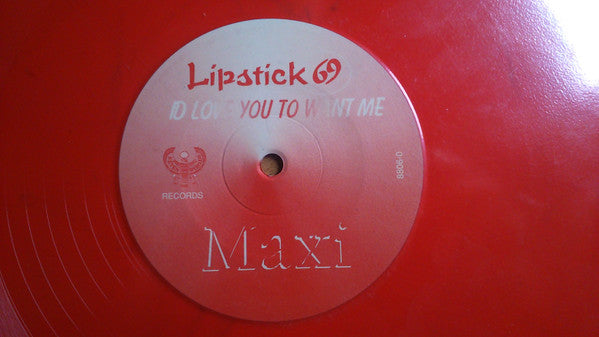 Lipstick 69 : I'd Love You To Want Me (12")