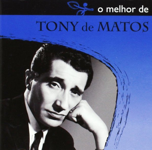 Tony De Matos : O Melhor De Tony De Matos (CD, Comp)