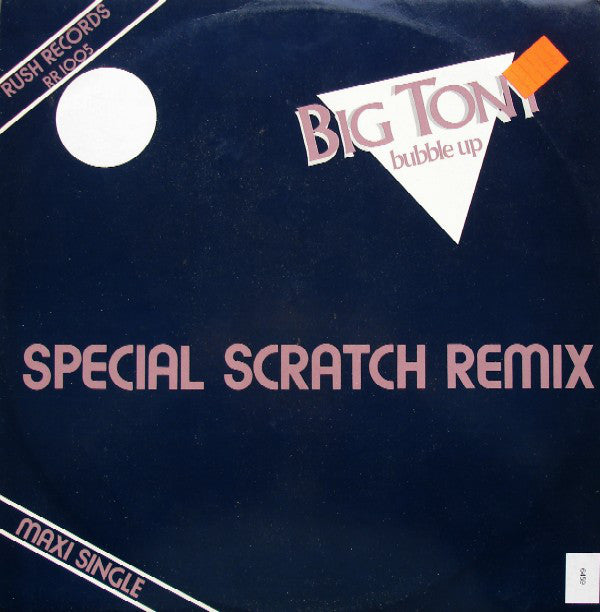 Big Tony : Bubble Up (Special Scratch Remix) (12", Maxi)
