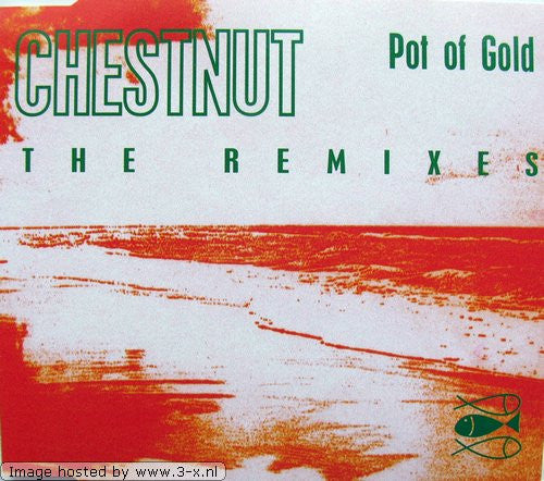 Chestnut : Pot Of Gold (The Remixes) (CD, Maxi)