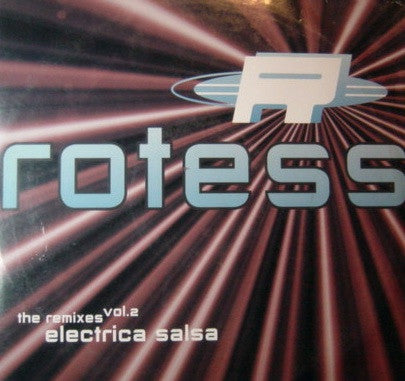 Rotess : Electrica Salsa (The Remixes Vol. 2) (12")