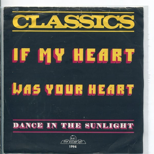 The Classics (2) : If My Heart Was Your Heart (7", Single)
