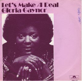 Gloria Gaynor : Let's Make A Deal / Do It Right (7", Single)