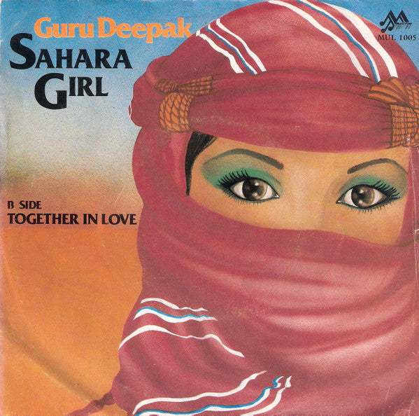 Guru Deepak : Sahara Girl (7")