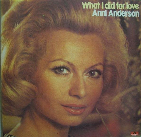 Anni Anderson : What I Did For Love (LP, Album)