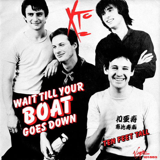 XTC : Wait Till Your Boat Goes Down (7", Single)