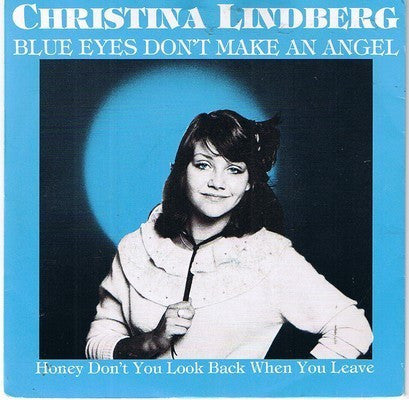 Christina Lindberg : Blue Eyes Don't Make An Angel (7", Single)