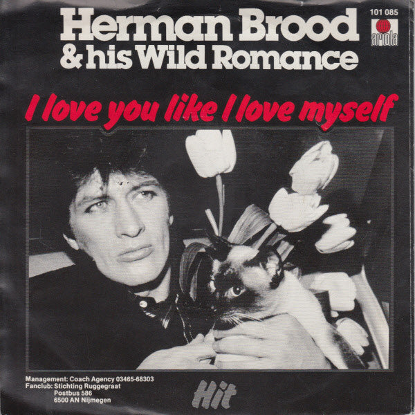 Herman Brood & His Wild Romance : I Love You Like I Love Myself (7", Single)