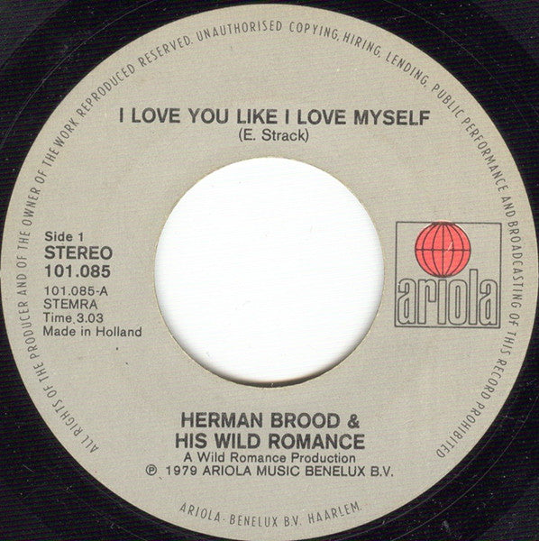 Herman Brood & His Wild Romance : I Love You Like I Love Myself (7", Single)