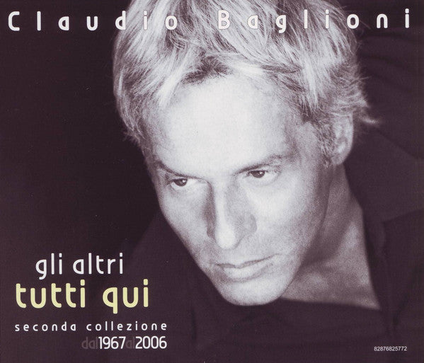 Claudio Baglioni : Gli Altri. Tutti Qui - Seconda Collezione Dal 1967 Al 2006 (3xCD, Comp)