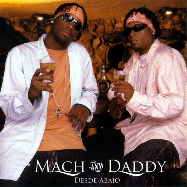 Mach & Daddy : Desde Abajo (CD, Album)