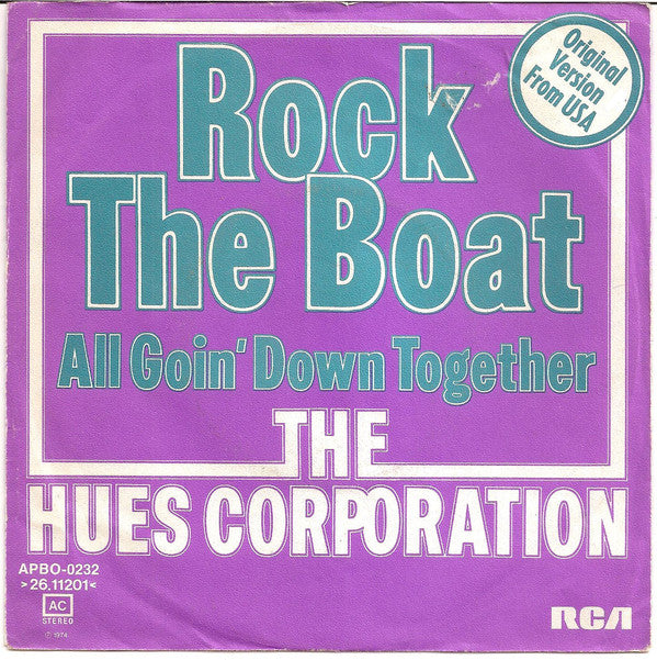 The Hues Corporation : Rock The Boat (7", Single)