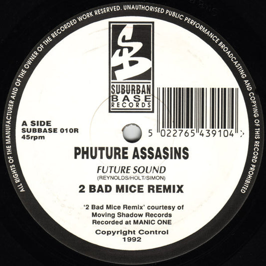 Phuture Assassins : Future Sound (Two Bad Mice Remix) (12")