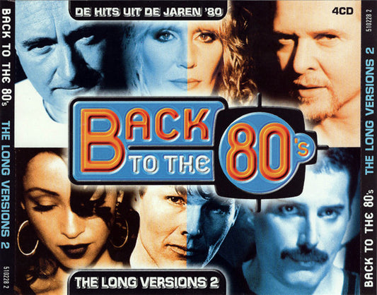 Various : Back To The 80's The Long Versions 2 (De Hits Uit De Jaren '80) (4xCD, Comp)