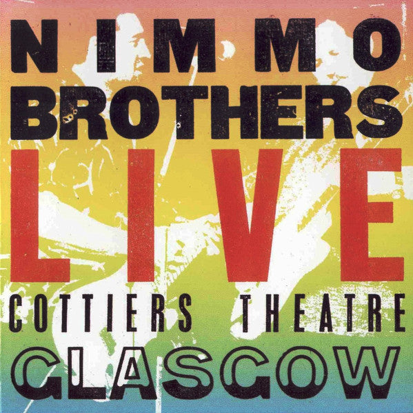 The Nimmo Brothers : Live Cottiers Theatre Glasgow (CD, Album)