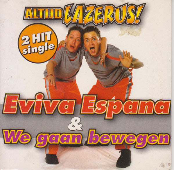 Altijd Lazerus! : Eviva Espana / We Gaan Bewegen (CD, Single)