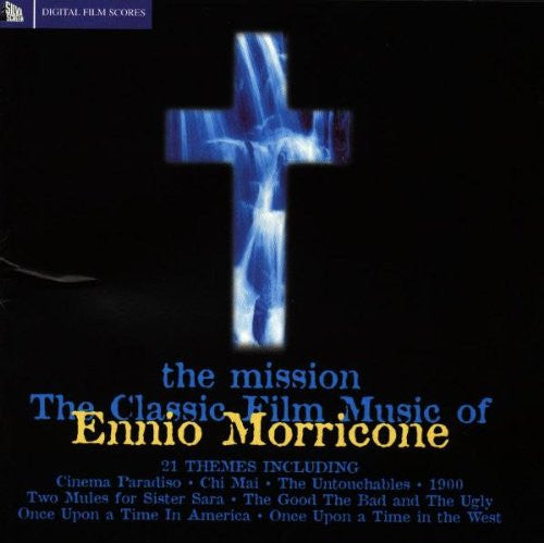 Ennio Morricone : The Mission: The Classic Film Music Of Ennio Morricone (CD, Comp)