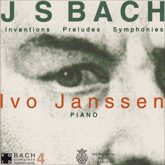 Johann Sebastian Bach - Ivo Janssen (3) : Inventions • Preludes • Symphonies (CD, Album)