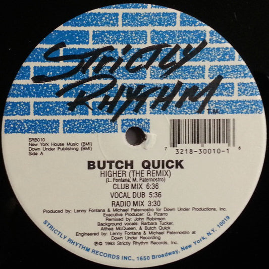 Butch Quick : Higher (The Remix) (12")