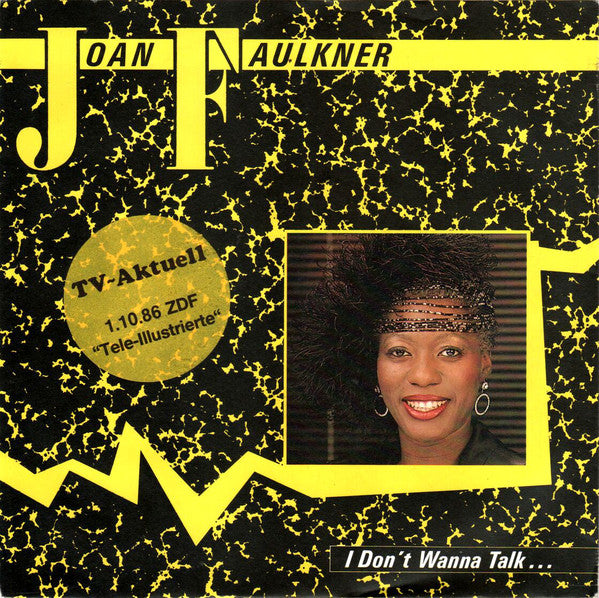 Joan Faulkner : I Don't Wanna Talk... (7", Single)