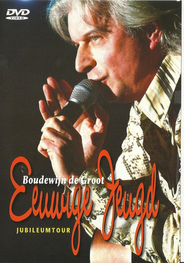 Boudewijn De Groot : Eeuwige Jeugd Jubileumtour (DVD-V, PAL)