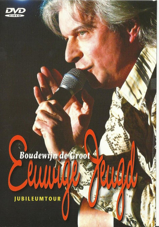 Boudewijn De Groot : Eeuwige Jeugd Jubileumtour (DVD-V, PAL)