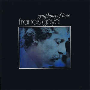 Francis Goya : Symphony Of Love (CD, Album)