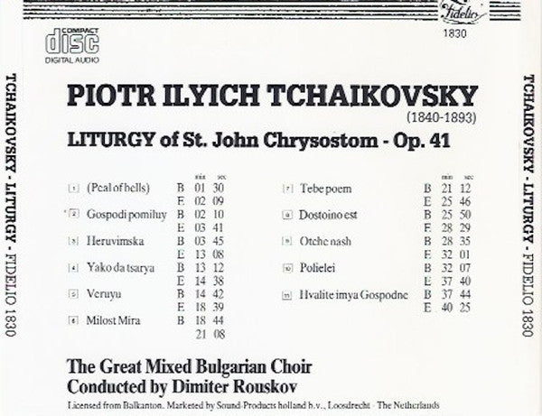 Mixed Bulgarian Choir Conducted By Dimitre Rouskov, Pyotr Ilyich Tchaikovsky : Liturgy Of St. John Chrysostom - Op. 41 (CD, Album, RE)