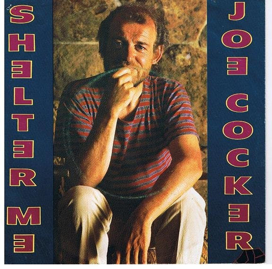 Joe Cocker : Shelter Me (7", Single)