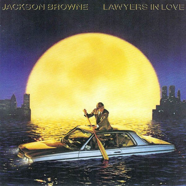 Jackson Browne : Lawyers In Love (LP, Album)