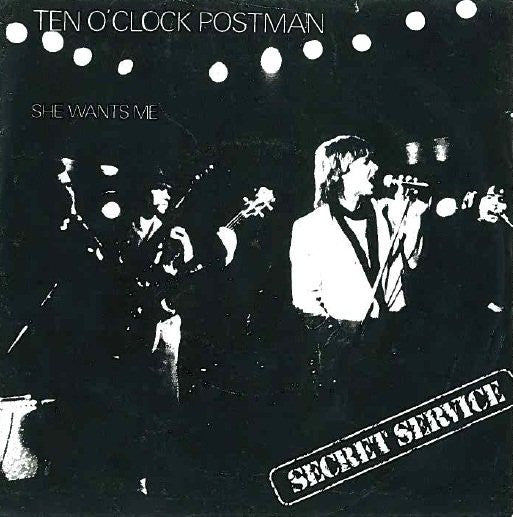 Secret Service : Ten O'Clock Postman (7", Single)
