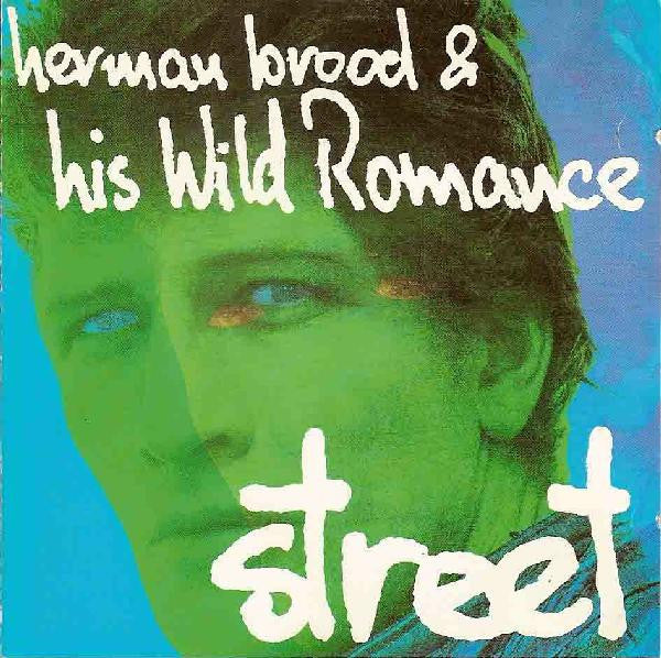 Herman Brood & His Wild Romance : Street (CD, Album, RE)