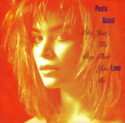 Paula Abdul : (It's Just) The Way That You Love Me (7", Single, Bla)