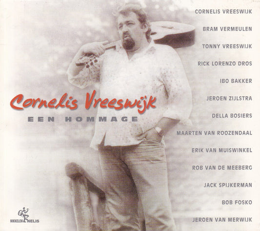 Cornelis Vreeswijk, Various : Cornelis Vreeswijk - Een Hommage (2xCD)