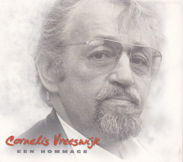 Cornelis Vreeswijk, Various : Cornelis Vreeswijk - Een Hommage (2xCD)