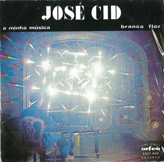 José Cid : A Minha Música / Branca Flor (7", Single)