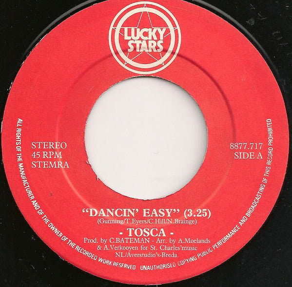 Tosca (3) : Dancin' Easy (7", Single)