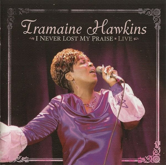 Tramaine Hawkins : I Never Lost My Praise • Live (CD, Album)