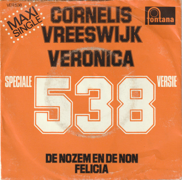Cornelis Vreeswijk : Veronica 538 (7", Maxi)
